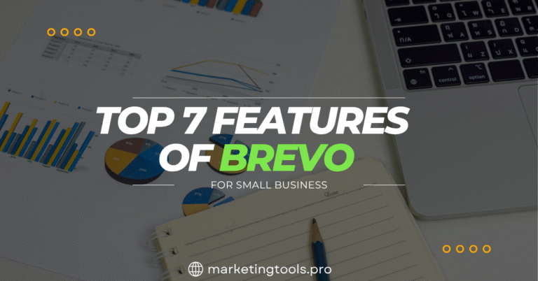 Top 7 features of brevo every small business should know